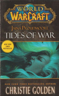 Golden, Christie: JAINA PROUDMOORE: TIDES OF WAR