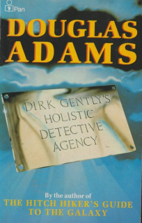 Adams, Douglas: DIRK GENTLY´S HOLISTIC DETECTIVE AGENCY
