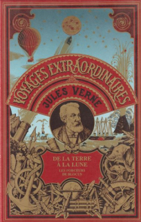Verne, Jules: DE LA TERRE Á LA LUNE / LES FORCEURS DE BLOCUS