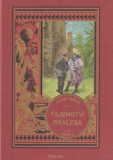 Verne, Jules: TAJEMSTVÍ PRALESA 2 - OSM SET MIL NA JANGADĚ AMAZONKOU /Hachette/