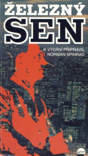 Spinrad, Norman: ŽELEZNÝ SEN