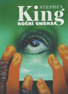 King, Stephen: NOČNÍ SMĚNA