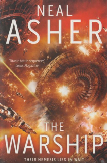 Asher, Neal: THE WARSHIP