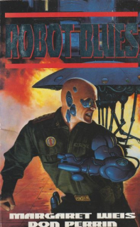 Weis, Margaret: ROBOT BLUES