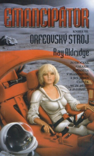 Aldridge, Ray: ORFEOVSKÝ STROJ
