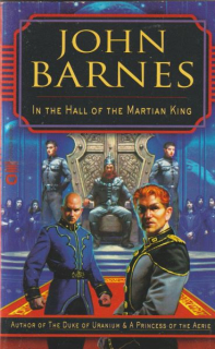Barnes, John: IN THE HALL OF MARTIAN KING