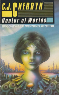 Cherryh, C.J.: HUNTER OF WORLDS