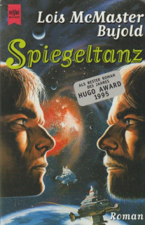 Bujold, Lois: SPIEGELTANZ