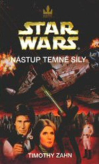 Zahn, Timothy: NÁSTUP TEMNÉ SÍLY