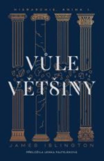 Islington, James: VŮLE VĚTŠINY