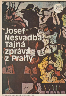 Nesvadba, Josef: TAJNÁ ZPRÁVA Z PRAHY