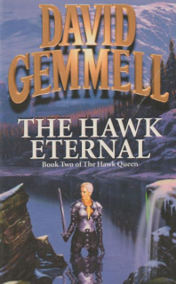 Gemmell, David: THE HAWK ETERNAL