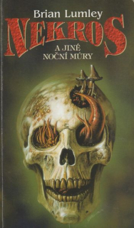Lumley, Brian: NEKROS A JINÉ NOČNÍ MŮRY