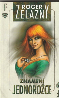 Zelazny, Roger: ZNAMENÍ JEDNOROŽCE