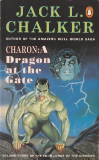 Chalker, Jack L.: CHARON: A DRAGON AT THE GATE