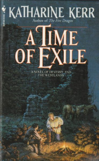 Kerr, Katharine: A TIME OF EXILE