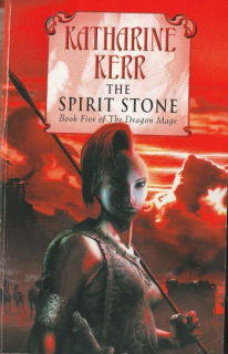 Kerr, Katharine: THE SPIRIT STONE