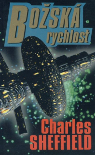 Sheffield, Charles: BOŽSKÁ RYCHLOST