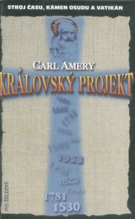 Amery, Carl: KRÁLOVSKÝ PROJEKT
