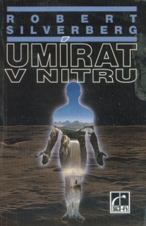 Silverberg, Robert: UMÍRAT V NITRU