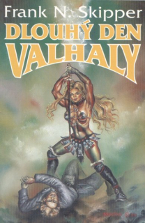 Skipper, Frank: DLOUHÝ DEN VALHALY