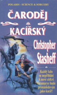 Stasheff, Christopher: ČARODĚJ KACÍŘSKÝ