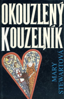 Stewartová, Mary: OKOUZLENÝ KOUZELNÍK