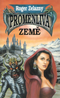 Zelazny, Roger: PROMĚNLIVÁ ZEMĚ