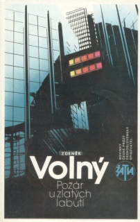 Volný, Zdeněk: POŽÁR U ZLATÝCH LABUTÍ