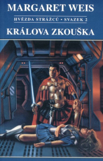 Weis, Margaret: KRÁLOVA ZKOUŠKA