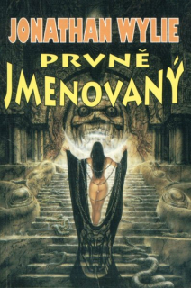 Wylie, Jonathan: PRVNĚ JMENOVANÝ
