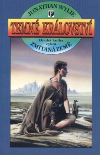 Wylie, Jonathan: TEMNÉ KRÁLOVSTVÍ