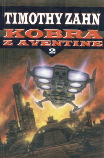 Zahn, Timothy: KOBRA Z AVENTINE