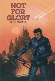 Rosenberg, Joel: NOT FOR GLORY