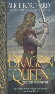 Borchardt, Alice: THE DRAGON QUEEN