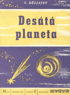 Beljajev, Sergej: DESÁTÁ PLANETA
