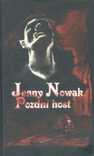 Nowak, Jenny: POZDNÍ HOST