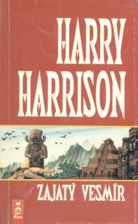 Harrison, Harry: ZAJATÝ VESMÍR