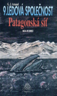 Arnaud, G-J: PATAGONSKÁ SÍŤ