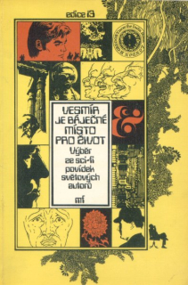 antologie: VESMÍR JE BÁJEČNÉ MÍSTO PRO ŽIVOT