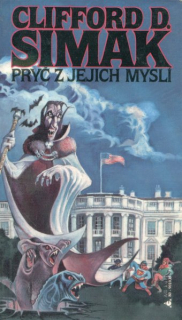 Simak, Clifford: PRYČ Z JEJICH MYSLÍ
