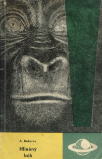 Dněprov, A.: HLINĚNÝ BŮH