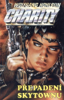 Hohlbein, Wolfgang: PŘEPADENÍ SKYTOWNU