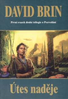 Brin, David: ÚTES NADĚJE