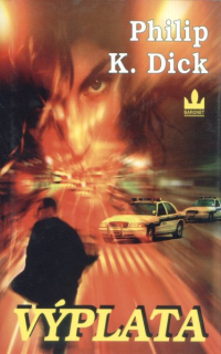 Dick, Philip K.: VÝPLATA
