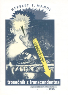 Mandl, Herbert: TROSEČNÍK Z TRANSCENDENTNA