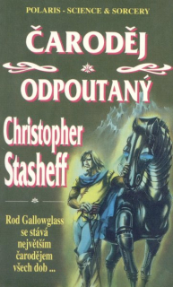 Stasheff, Christopher: ČARODĚJ ODPOUTANÝ