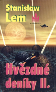 Lem, Stanislaw: HVĚZDNÉ DENÍKY II.