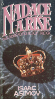 Asimov, Isaac: NADACE A ŘÍŠE