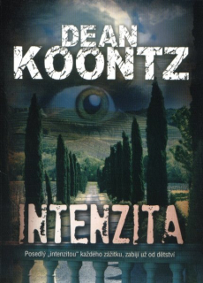 Koontz, Dean: INTENZITA
